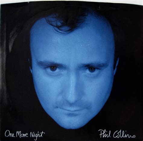 1 more night phil collins|One More Night — Phil Collins .